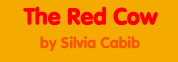 The Red Cow by Silvia Cabib